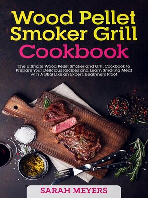 cover image of Wood Pellet Smoker Grill Cookbook